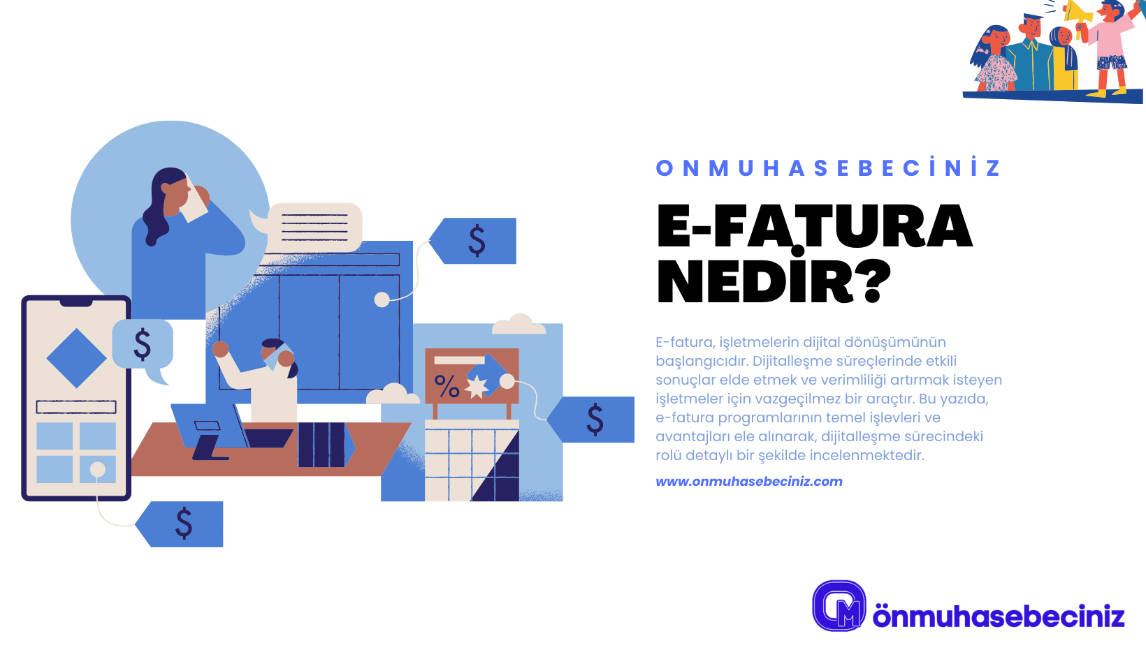 E-Fatura Programı: Kolay Yoluyla e-Faturaya Geçin | E-Fatura Nedir