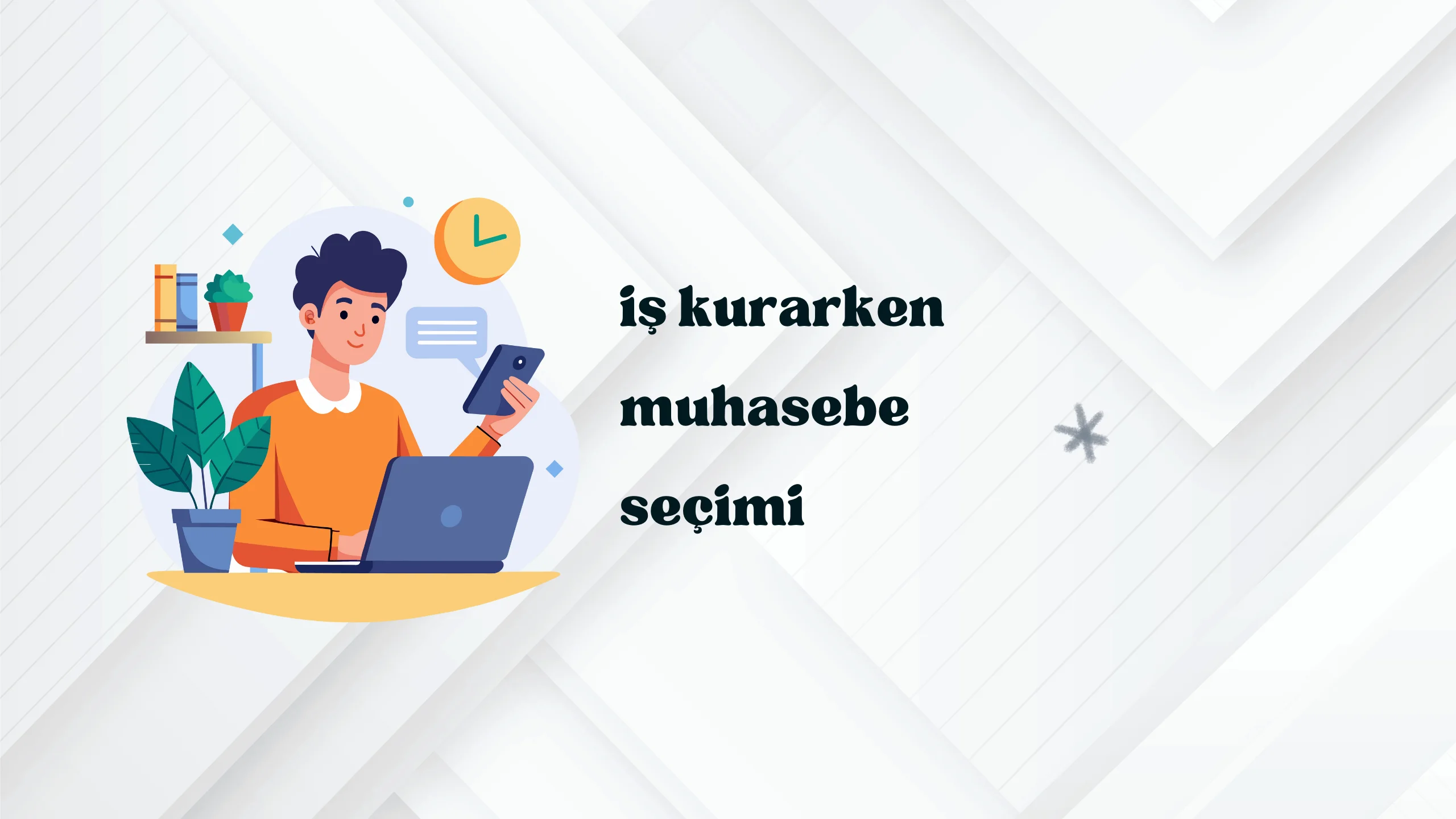 İş Kurarken Muhasebe Seçimi 2025 | Stratejik Rehber