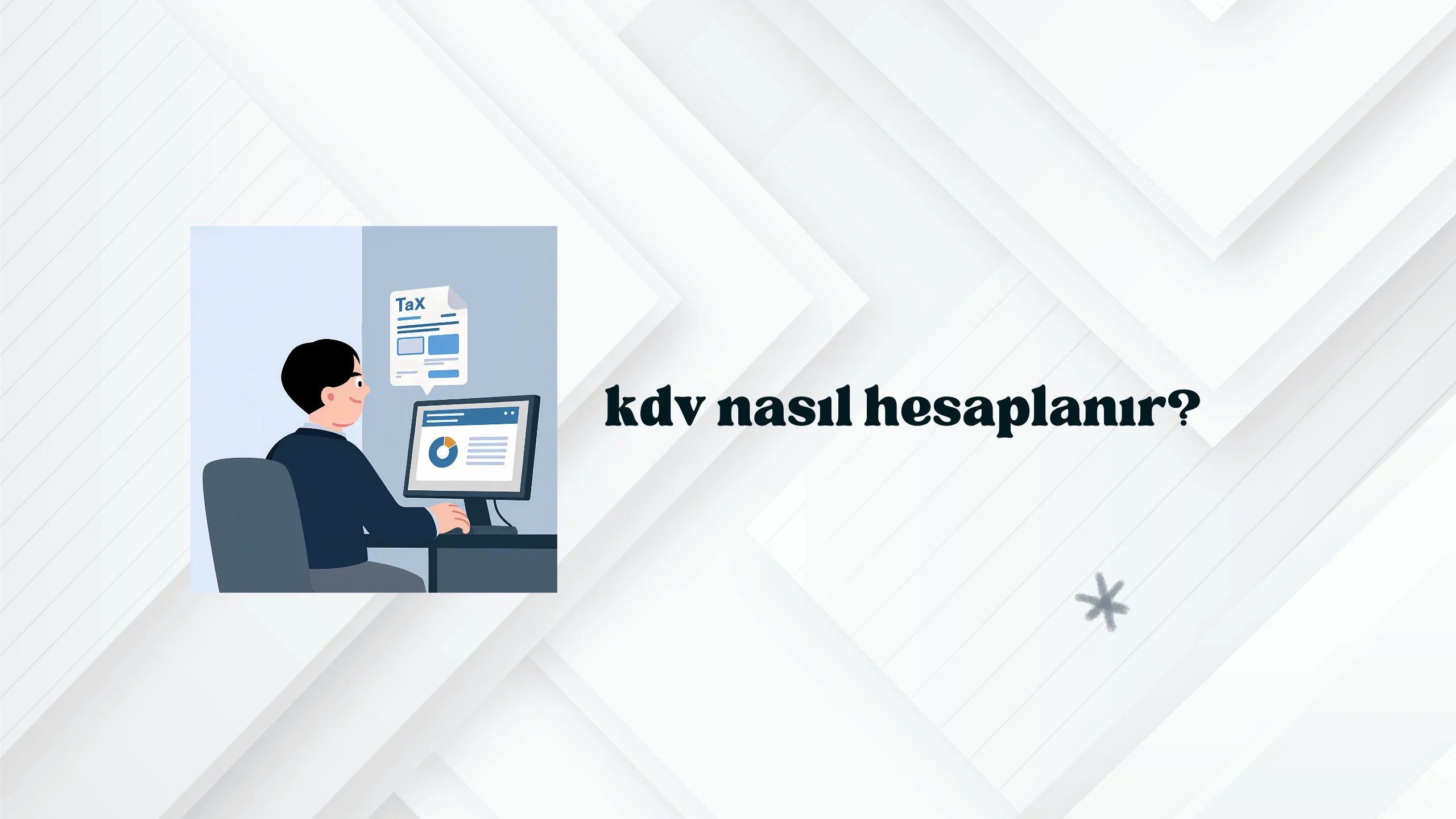 KDV Hesaplama Formülü | KDV Dahil ve Hariç Nasıl Hesaplanır?