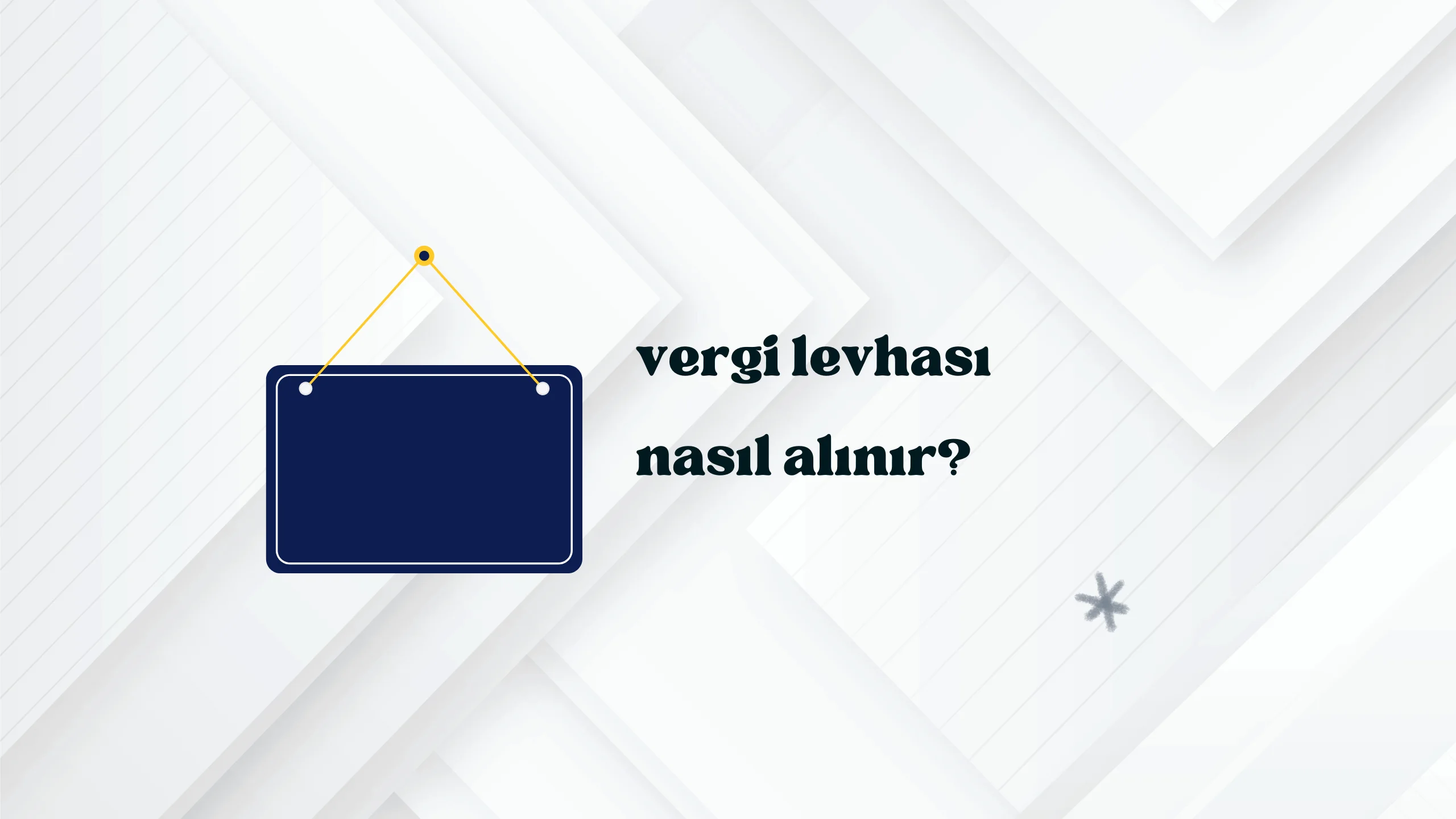 Vergi Levhası Nedir? E-Devlet Vergi Levhası Sorgulama