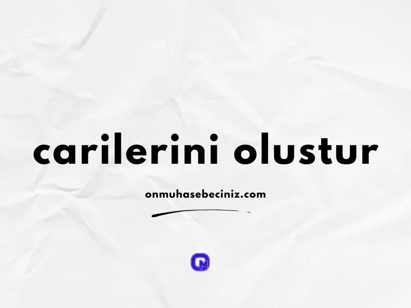 Müşteri ve Tedarikçi Bilgilerini Kaydedin