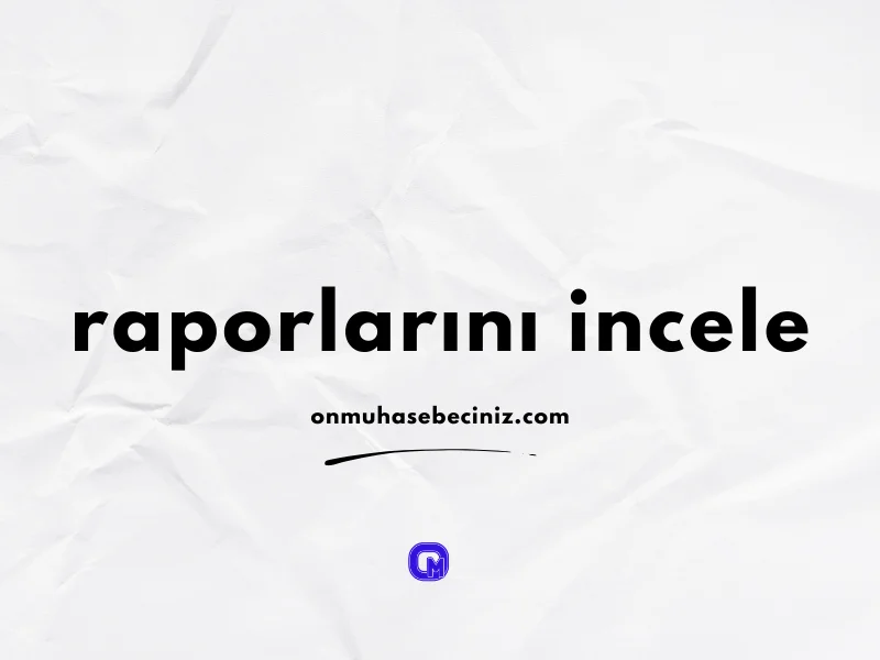 Otomatik Hesaplamalar ve Raporlar